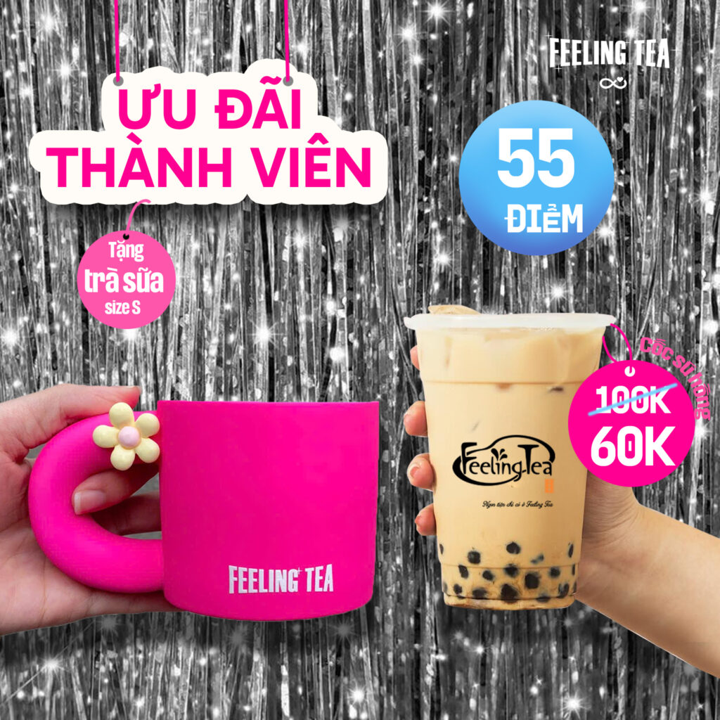 Ưu đãi thành viên Feeling Tea